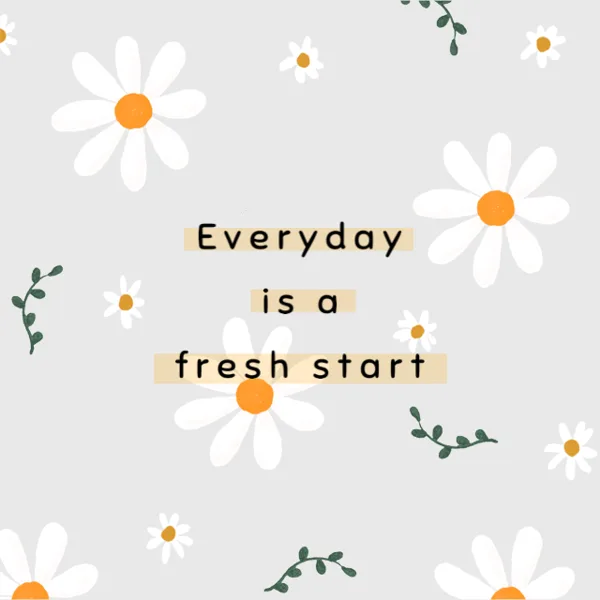 Everyday Fresh Start Inspirational Post
