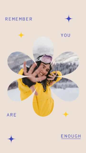 Remember You Are Always Enough