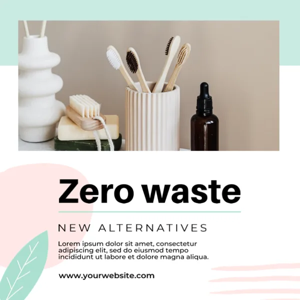 Zero Waste Eco-Friendly Product Promotion