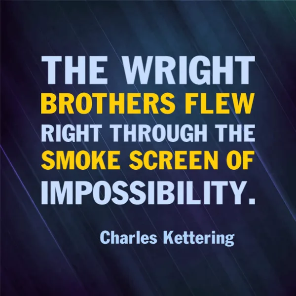 Wright Brothers Inspirational Achievement Quote